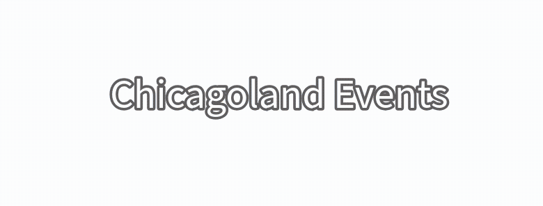 ENJOY CHICAGOLAND SUMMER EVENTS