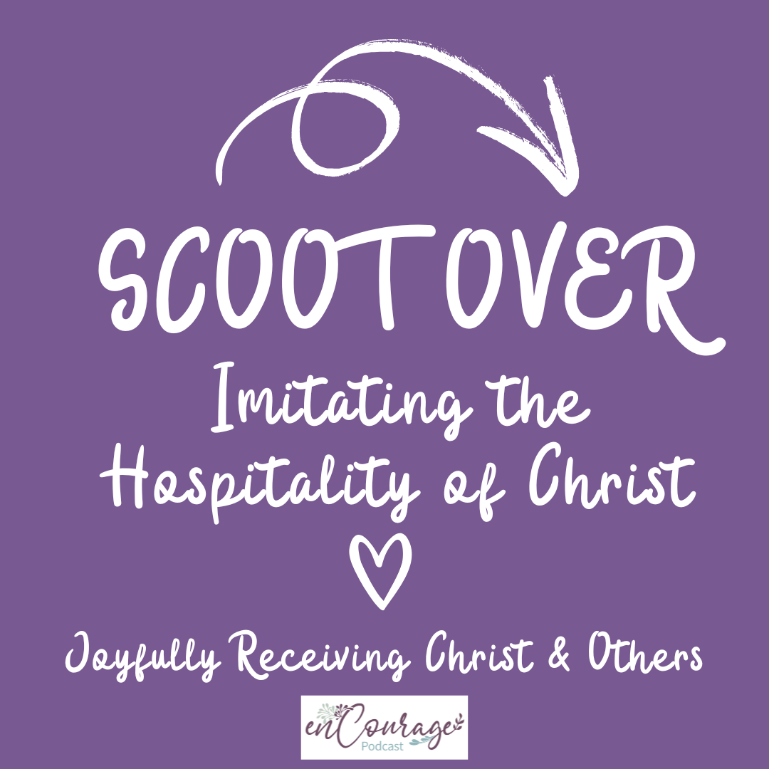 E-306 Scoot Over: Imitating the Hospitality of Christ—Joyfully Receiving Christ and Others