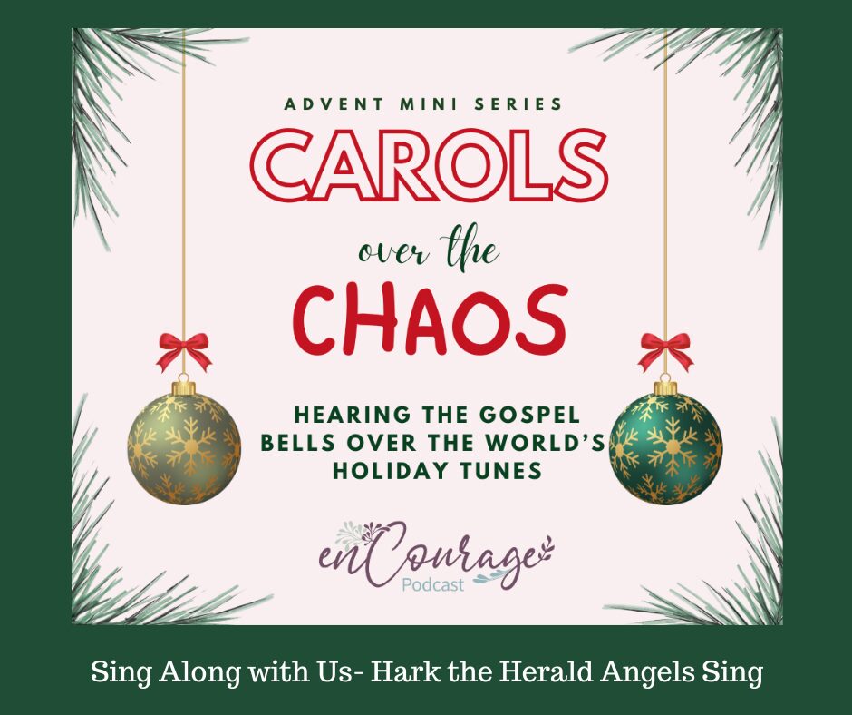 E-310 Carols Over Chaos: Hearing the Gospel Bells Over the Worldâs Tunes- Hark the Herald Angels Sing