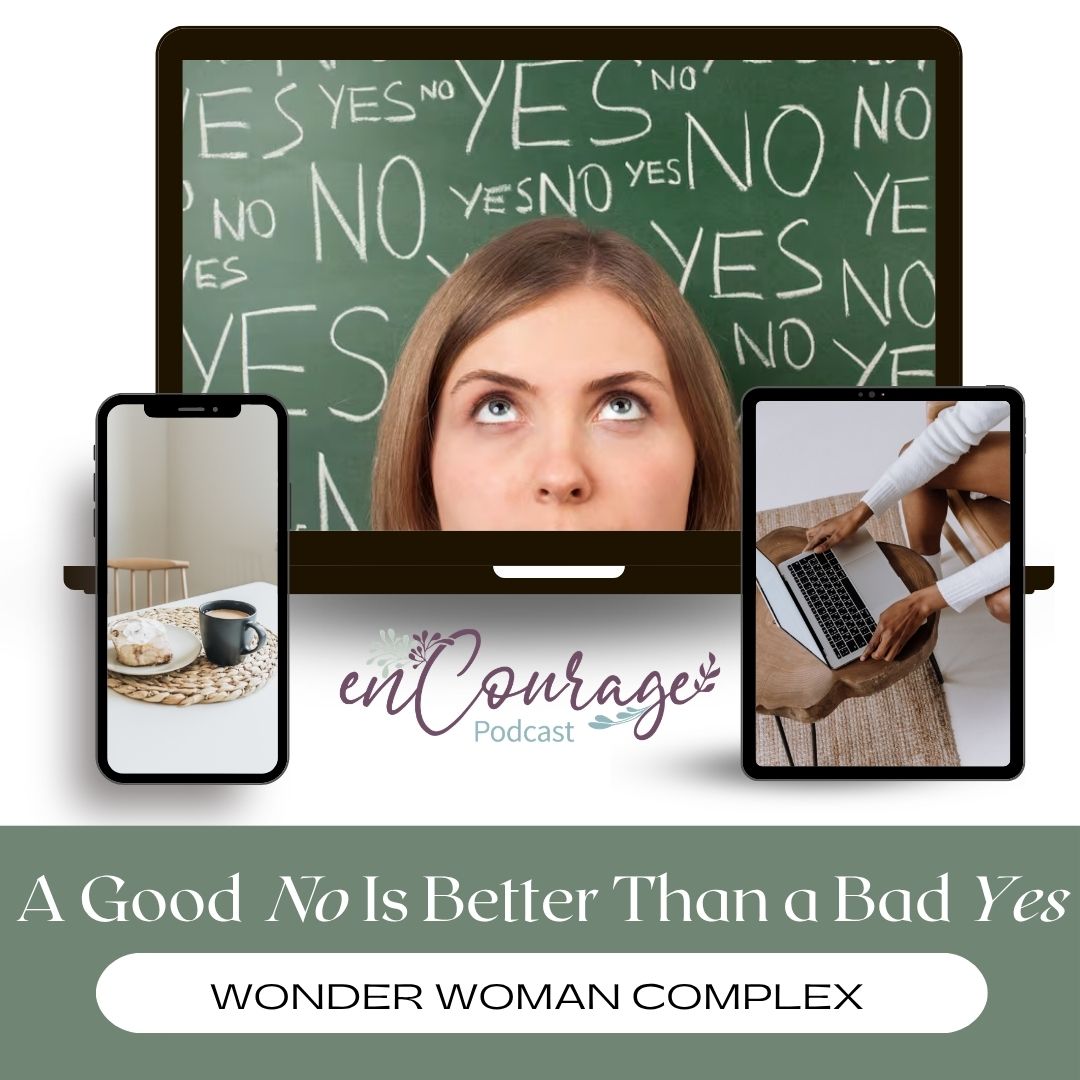 E-326 A Good No is Better Than a Bad Yes: Wonder Woman Complex