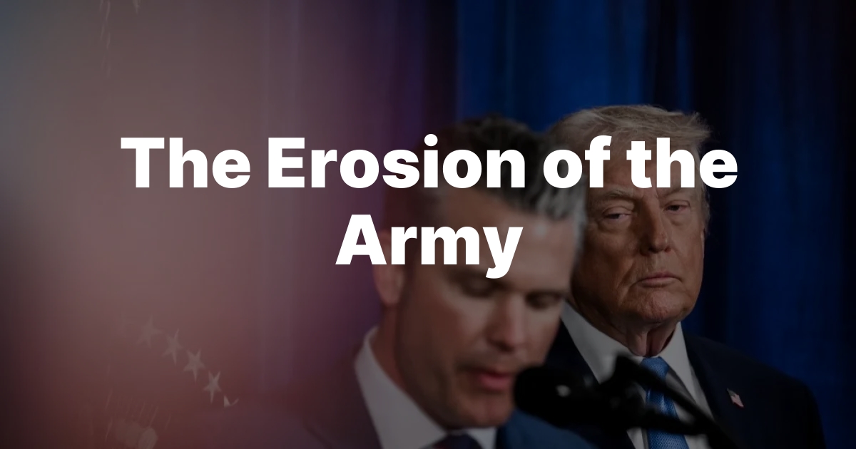 The Erosion of the Army